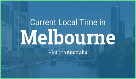 What Time Now In Melbourne Australia